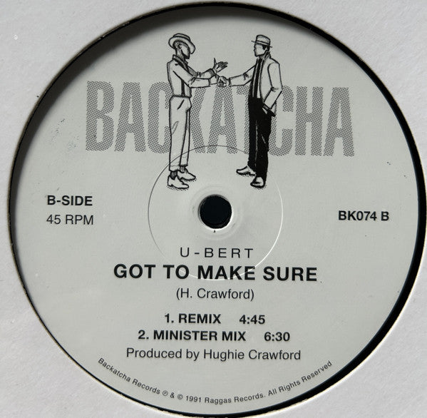 U-Bert : Got To Make Sure (12", RE)
