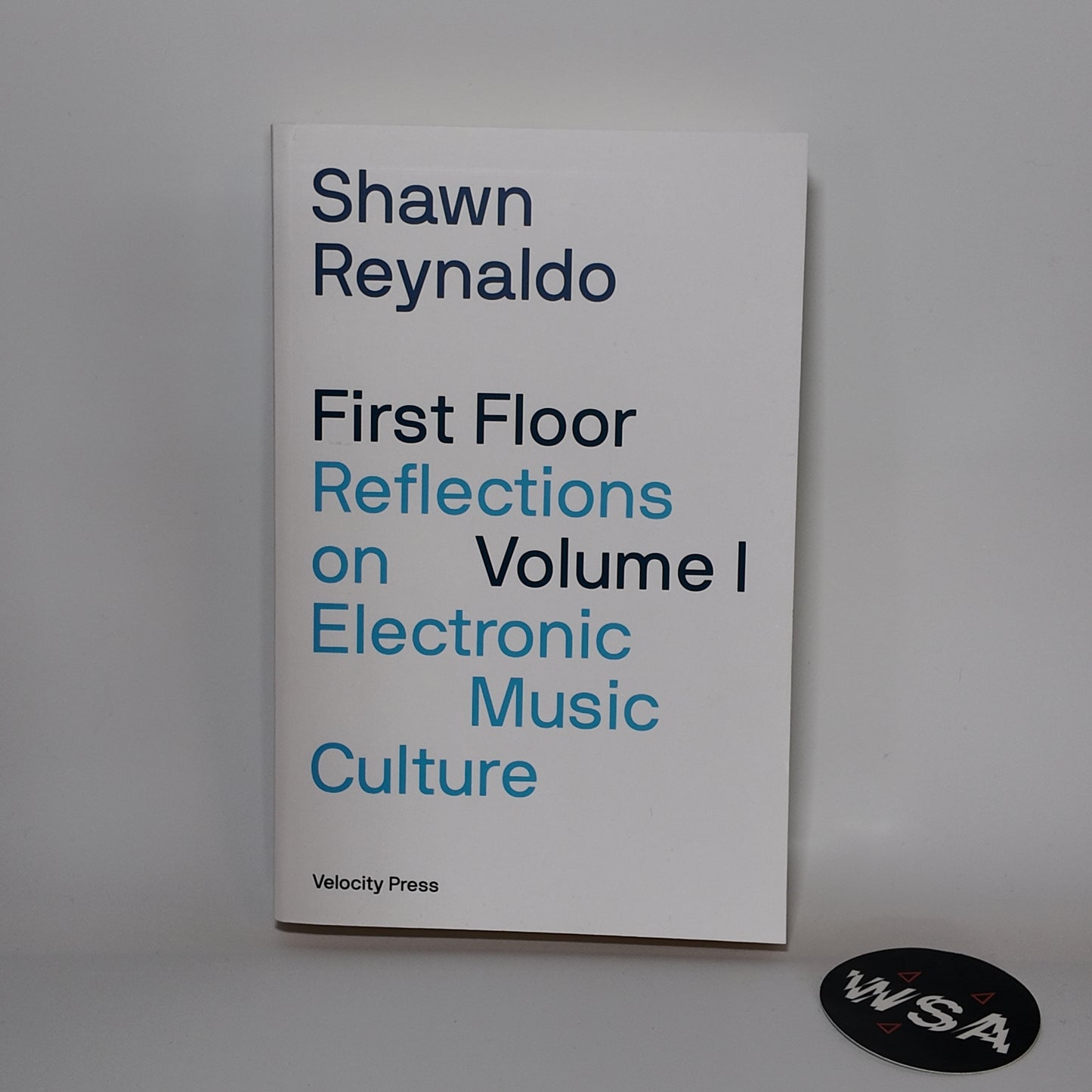Shawn Reynaldo - First Floor Reflections on Electronic Music Vol 1