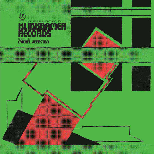 Michel Veenstra : If Music Presents You Need This: An Introduction To Klinkhamer Records (7" + 12" + Comp, Ltd)