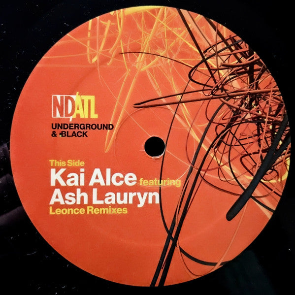 Kai Alcé Featuring Ash Lauryn : Underground & Black (Leonce Remixes) (12")