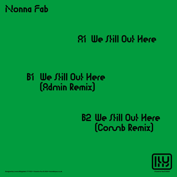 Nonna Fab : We Still Out Here (12")