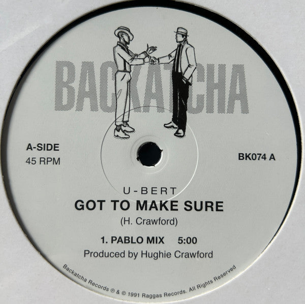 U-Bert : Got To Make Sure (12", RE)
