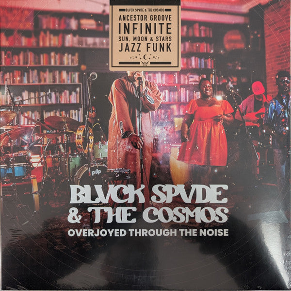 Blvck Spvde and the Cosmos : Overjoyed Through The Noise (12", Album, Cos)