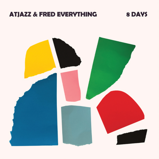 Atjazz / Fred Everything 8 Days EP