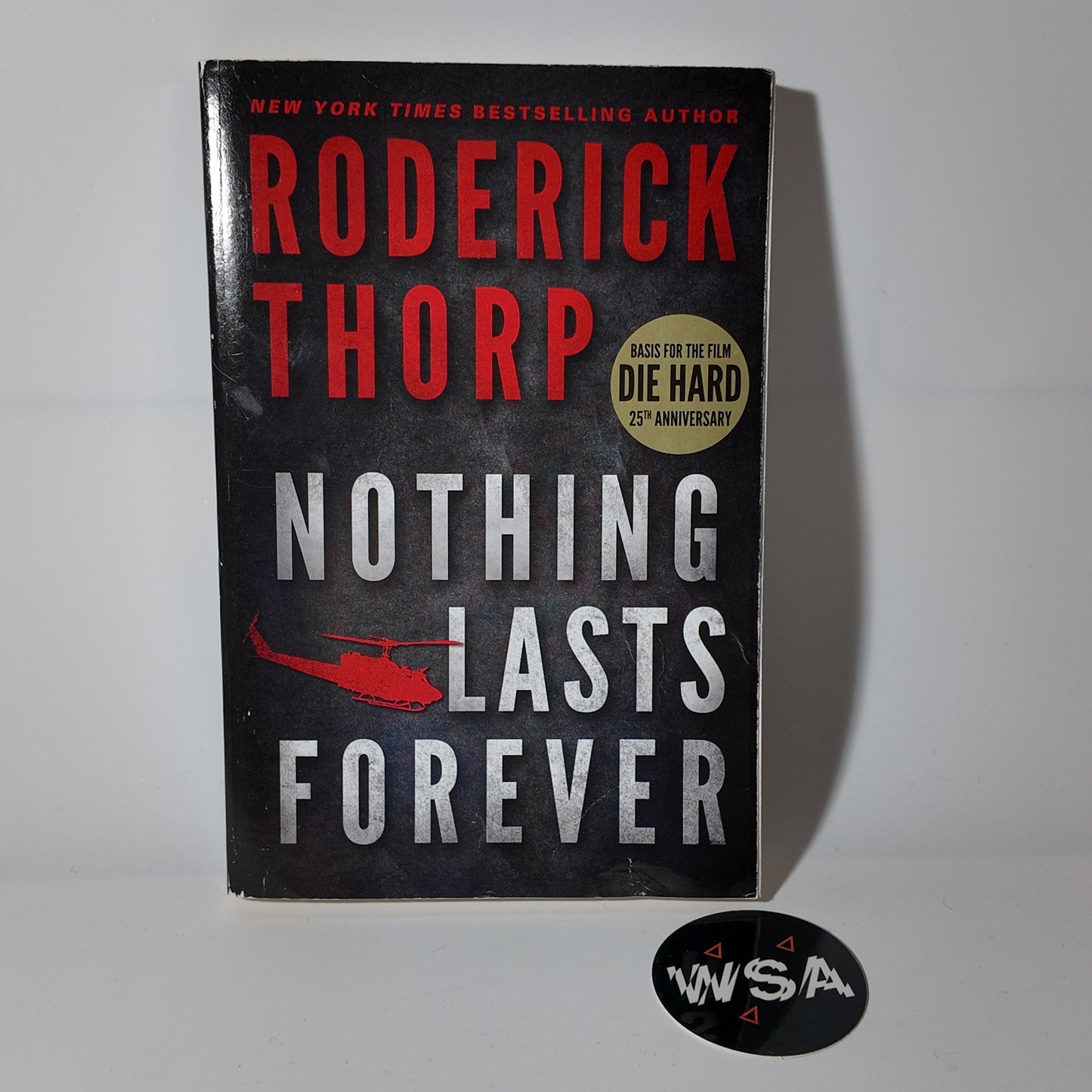 Nothing Lasts Forever (Die Hard) - Roderick Thorp